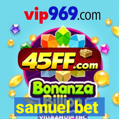 samuel bet